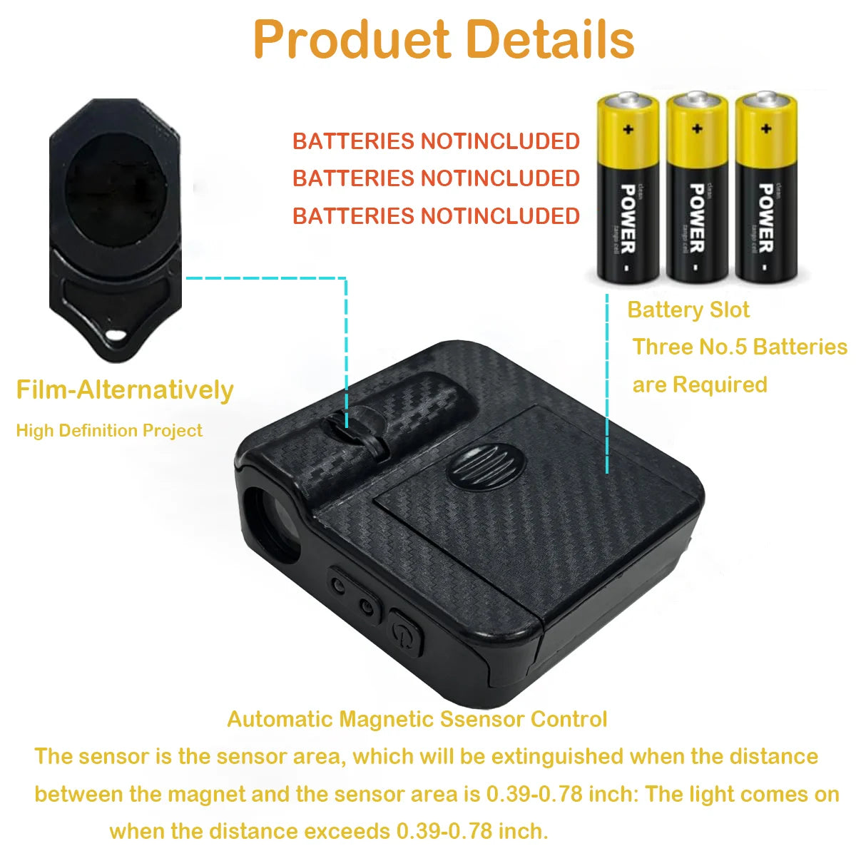 A black electronic device with a lens and a magnetic sensor, requiring three No.5 batteries for operation.