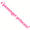 Pink text reading passenger princess on a white background