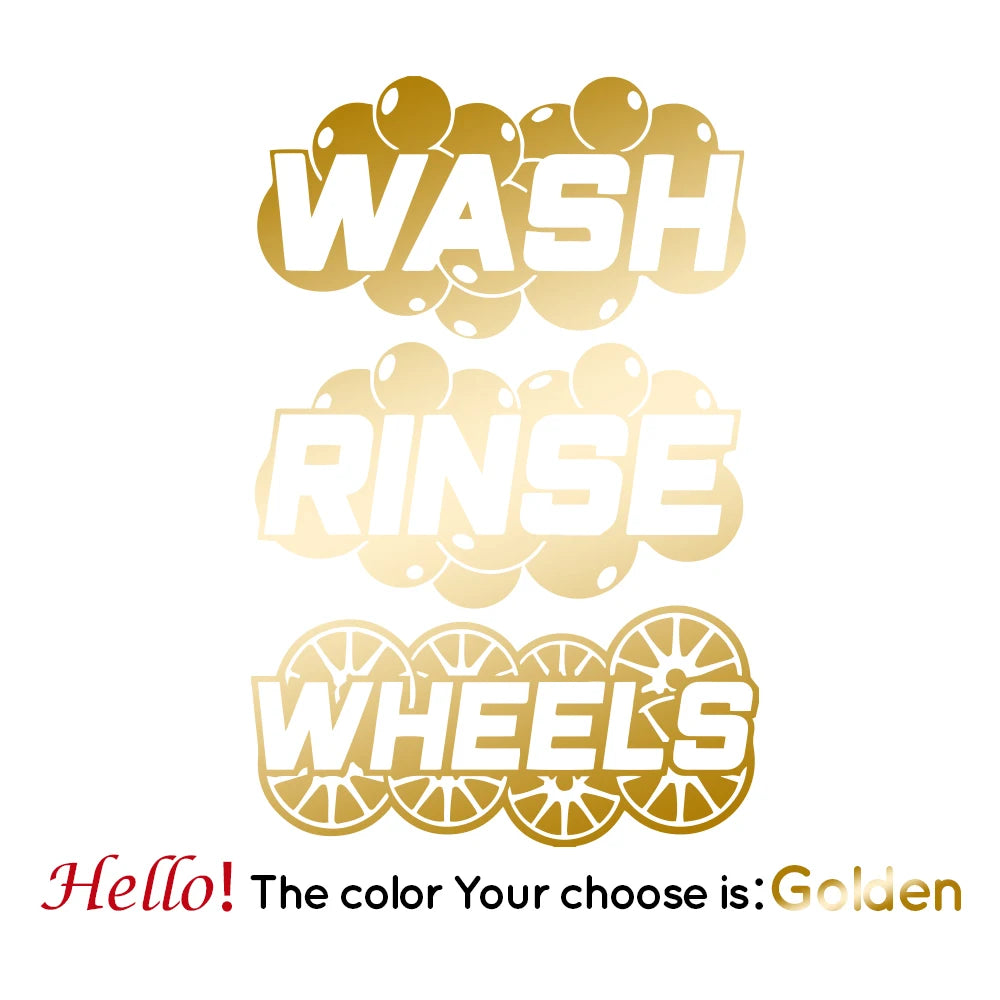 Gold vinyl decal stickers with the words WASH RINSE WHEELS