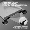 Metal bars snugly fit for the slot of a Starlink Mini with a rubber sticker protection