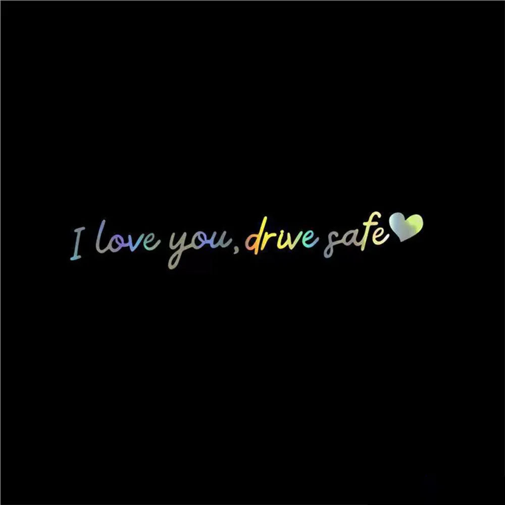 Texte sur fond noir indiquant « I love you drive safe » avec une icône de cœur.